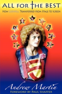 All for the Best : How Godspell Transferred from Stage to Screen, Paperback / softback Book All for the Best : How Godspell Transferred from Stage to Screen, Paperback / softback Book