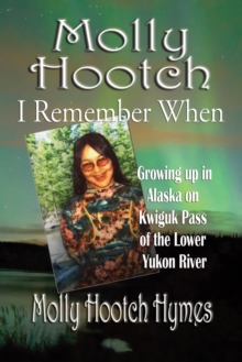 Molly Hootch: I Remember When