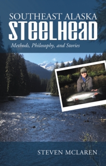 Southeast Alaska Steelhead