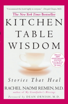 Kitchen Table Wisdom : Stories That Heal