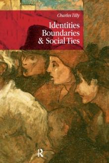 Identities, Boundaries and Social Ties, Paperback Book Identities, Boundaries and Social Ties, Paperback Book