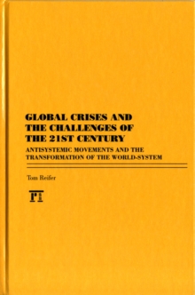 Global Crises and the Challenges of the 21st Century, Hardback Book Global Crises and the Challenges of the 21st Century, Hardback Book