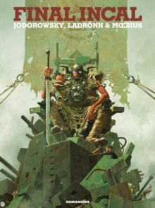 Final Incal - Ultra Deluxe Edition, Hardback Book Final Incal - Ultra Deluxe Edition, Hardback Book
