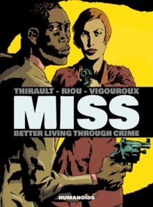 Miss: Better Living Through Crime, Hardback Book Miss: Better Living Through Crime, Hardback Book