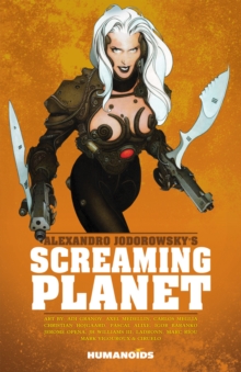 Jodorowsky's Screaming Planet, Paperback Book Jodorowsky's Screaming Planet, Paperback Book