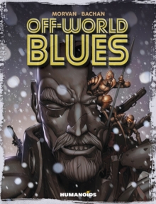 Off-world Blues, Hardback Book Off-world Blues, Hardback Book