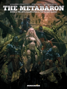 The Metabaron Book 3: Oversized Deluxe : Oversized Deluxe, Hardback Book The Metabaron Book 3: Oversized Deluxe : Oversized Deluxe, Hardback Book