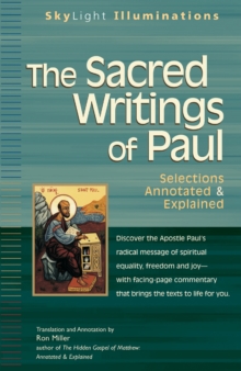 The Sacred Writings of Paul : Selections Annotated & Explained