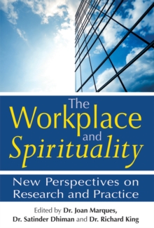 Workplace and Spirituality : New Perspectives on Research and Practice