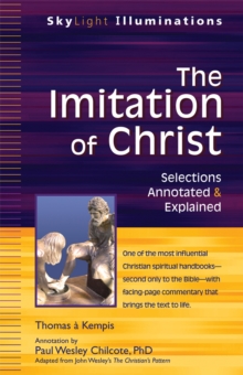 The Imitation of Christ e-book : Adapted from John Wesley's The Christian's PatternSelections Annotated & Explained