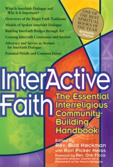 Interactive Faith : The Essential Interreligious Community-Building Handbook