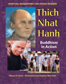 Thich Nhat Hanh : Buddhism in Action