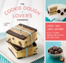 The Cookie Dough Lover's Cookbook, Hardback Book The Cookie Dough Lover's Cookbook, Hardback Book