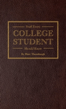 Stuff Every College Student Should Know