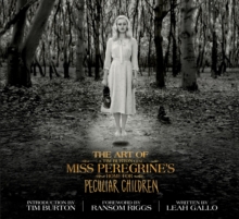 The Art of Miss Peregrine's Home for Peculiar Children, Hardback Book The Art of Miss Peregrine's Home for Peculiar Children, Hardback Book