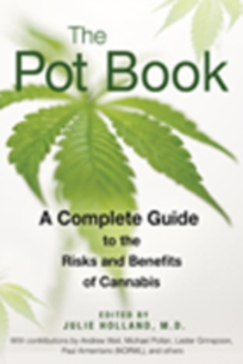 The Pot Book : A Complete Guide to Cannabis, Paperback / softback Book The Pot Book : A Complete Guide to Cannabis, Paperback / softback Book