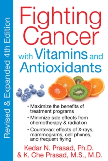 Fighting Cancer with Vitamins Minerals and Antioxidants, Paperback Book Fighting Cancer with Vitamins Minerals and Antioxidants, Paperback Book