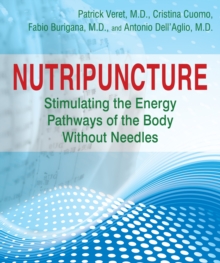 Nutripuncture : Stimulating the Energy Pathways of the Body without Needles, Paperback Book Nutripuncture : Stimulating the Energy Pathways of the Body without Needles, Paperback Book