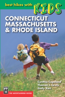 Best Hikes with Kids: Connecticut, Massachusetts, & Rhode Island