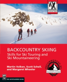 Backcountry Skiing : Skills for Ski Touring and Ski Mountaineering