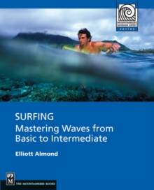 Surfing : Mastering Waves from Basic to Intermediate