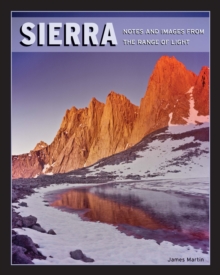 Sierra : Notes & Images from the Range of Light