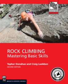 Rock Climbing, 2nd Edition : Mastering Basic Skills