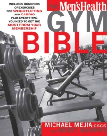 The "Men's Health" Gym Bible, Paperback Book The "Men's Health" Gym Bible, Paperback Book
