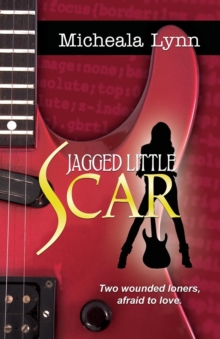 Jagged Little Scars, Paperback / softback Book Jagged Little Scars, Paperback / softback Book