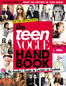 The Teen Vogue Handbook: An Insider's Guide to Careers in Fashion, Paperback Book The Teen Vogue Handbook: An Insider's Guide to Careers in Fashion, Paperback Book