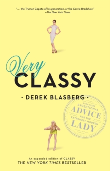 Very Classy : Even More Exceptional Advice for the Extremely Modern Lady, Paperback Book Very Classy : Even More Exceptional Advice for the Extremely Modern Lady, Paperback Book