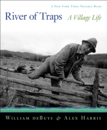 River of Traps : A New Mexico Mountain Life