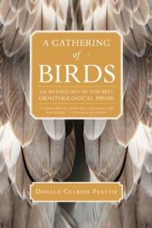 A Gathering of Birds : An Anthology of the Best Ornithological Prose