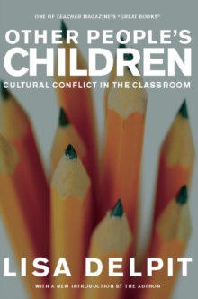 Other People's Children : Cultural Conflict in the Classroom, Paperback Book Other People's Children : Cultural Conflict in the Classroom, Paperback Book