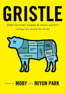 Gristle : From Factory Farms to Food Safety (Thinking Twice About the Meat we Eat), Paperback / softback Book Gristle : From Factory Farms to Food Safety (Thinking Twice About the Meat we Eat), Paperback / softback Book