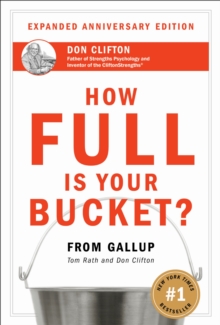 How Full Is Your Bucket? Expanded Anniversary Edition