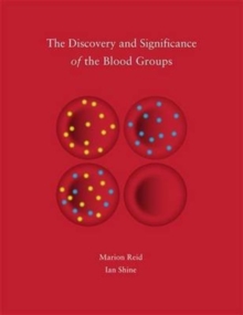 The Discovery and Significance of the Blood Groups, Hardback Book The Discovery and Significance of the Blood Groups, Hardback Book