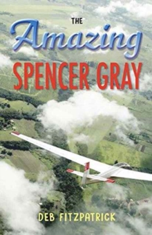 Amazing Spencer Gray, Paperback / softback Book Amazing Spencer Gray, Paperback / softback Book