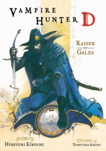 Vampire Hunter D Volume 2: Raiser Of Gales, Paperback Book Vampire Hunter D Volume 2: Raiser Of Gales, Paperback Book
