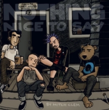 Nothing Nice To Say, Paperback / softback Book Nothing Nice To Say, Paperback / softback Book