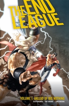 End League Volume 1: Ballad Of Big Nothing, Paperback / softback Book End League Volume 1: Ballad Of Big Nothing, Paperback / softback Book