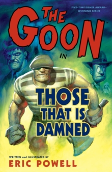 The Goon: Volume 8: Those That Is Damned, Paperback / softback Book The Goon: Volume 8: Those That Is Damned, Paperback / softback Book