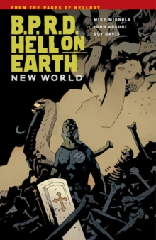 B.P.R.D.: Hell on Earth Volume 1#New World, Paperback Book B.P.R.D.: Hell on Earth Volume 1#New World, Paperback Book