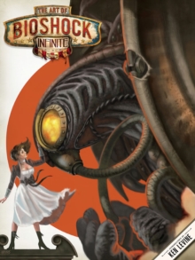 The Art Of Bioshock Infinite, Hardback Book The Art Of Bioshock Infinite, Hardback Book