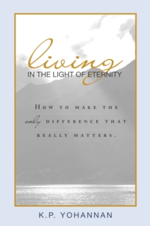 Living in the Light of Eternity