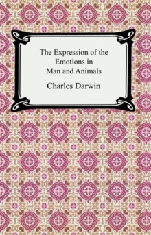 The Expression of the Emotions in Man and Animals