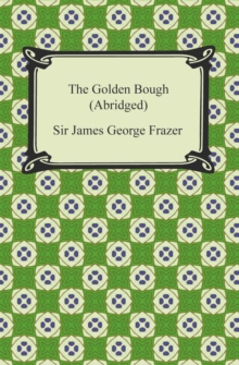 The Golden Bough (Abridged)