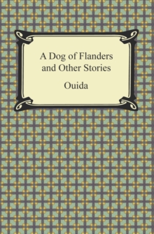 A Dog of Flanders and Other Stories