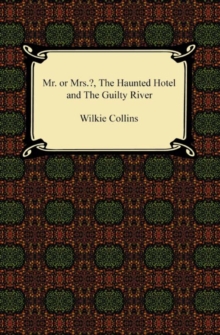 Miss or Mrs.?, The Haunted Hotel, and The Guilty River