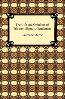 The Life and Opinions of Tristram Shandy, Gentleman